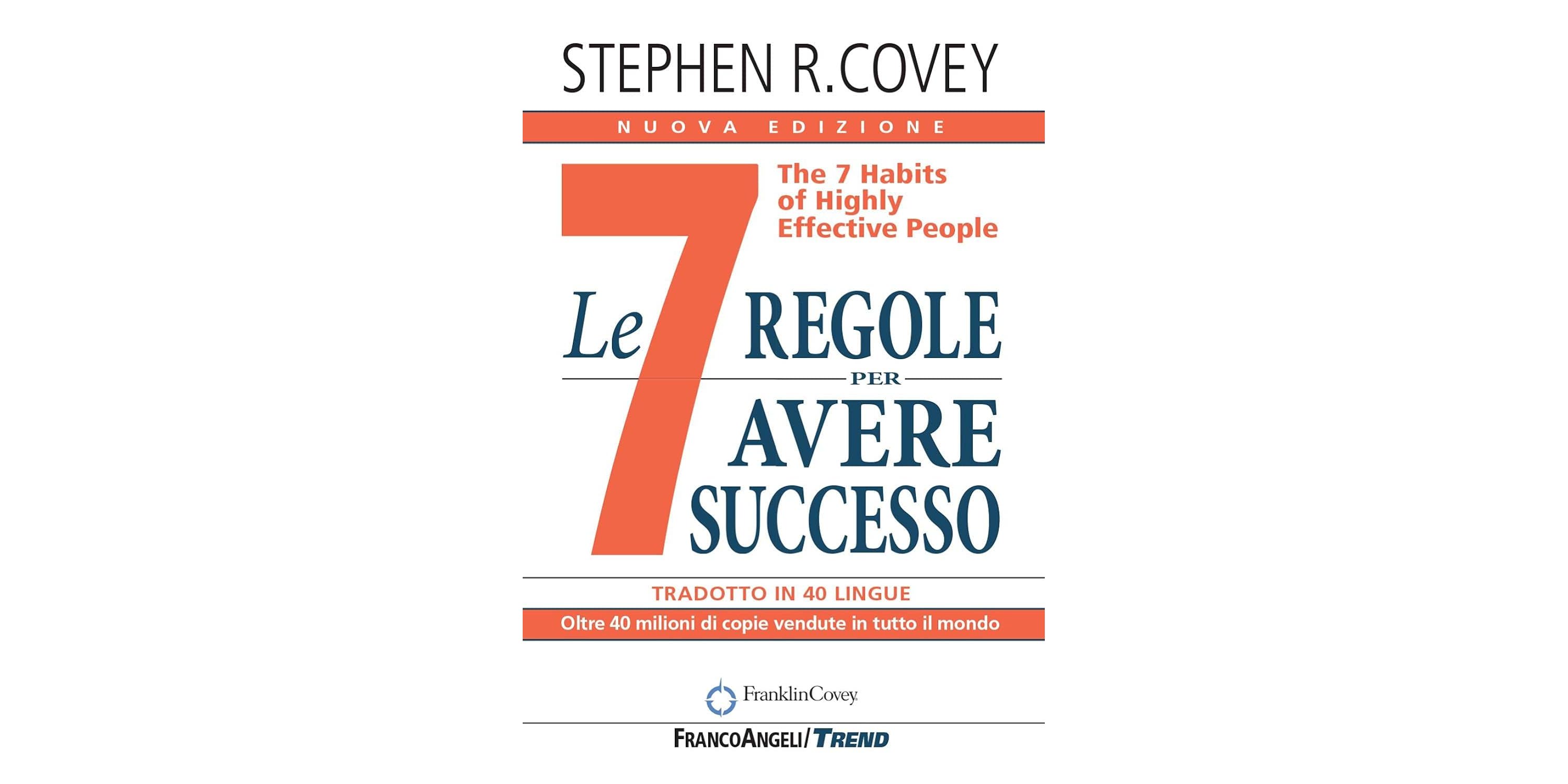 Le sette regole per avere successo